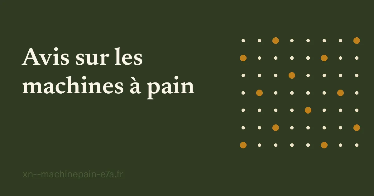 Avis sur les machines à pain